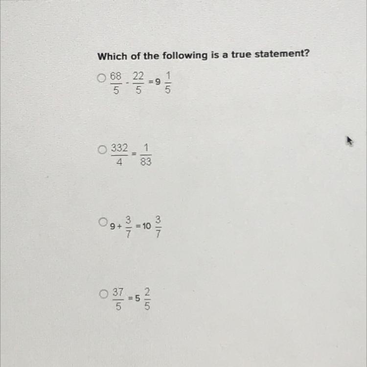 Which of the following is a true statement 68/5 - 22/5 = 9 1/5 Please somebody awnser-example-1