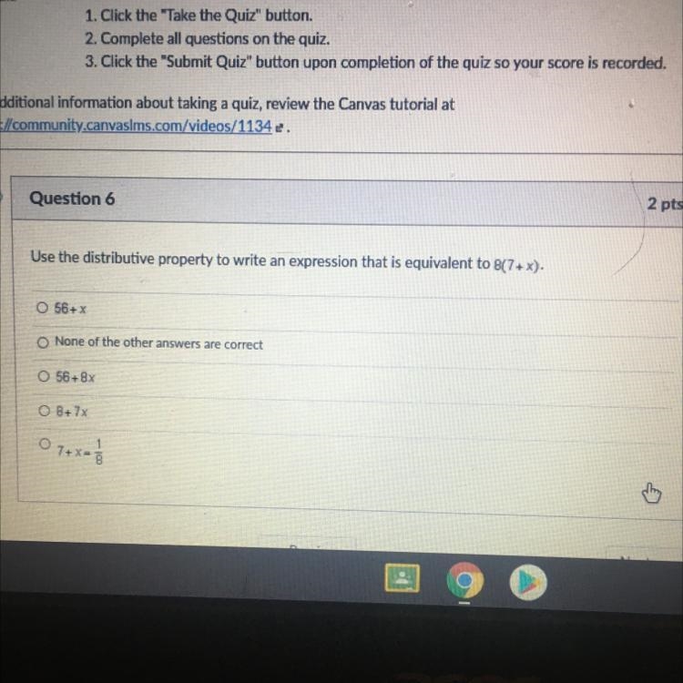 Use the distributive property to write an expression that is equivalent to 8(7+x).-example-1