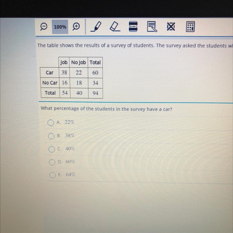 The table shows the results of a survey of students. The survey asked the students-example-1