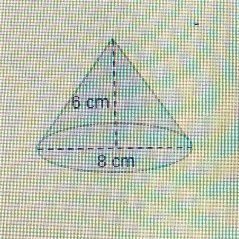 What is the measure of the radius of the cone in the diagram below? W 3cm 4cm 6cm-example-1