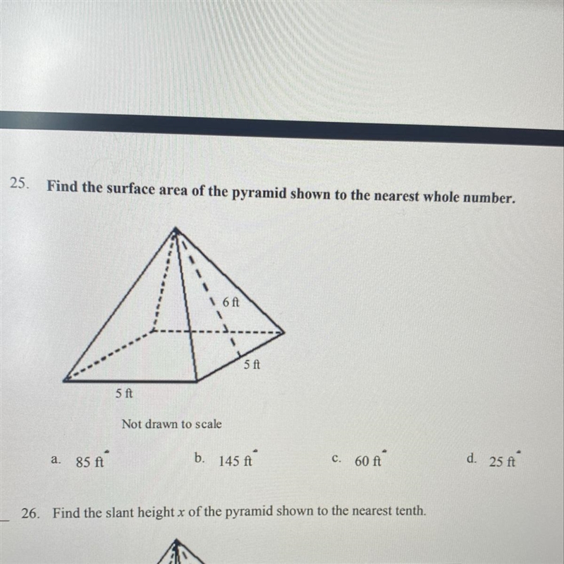 Find the surface area of the pyramid shown to the nearest whole number. 6 ft 5 ft-example-1