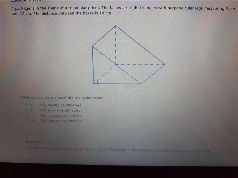 A package is in the shape of a triangular prism. The bases are right triangles with-example-1