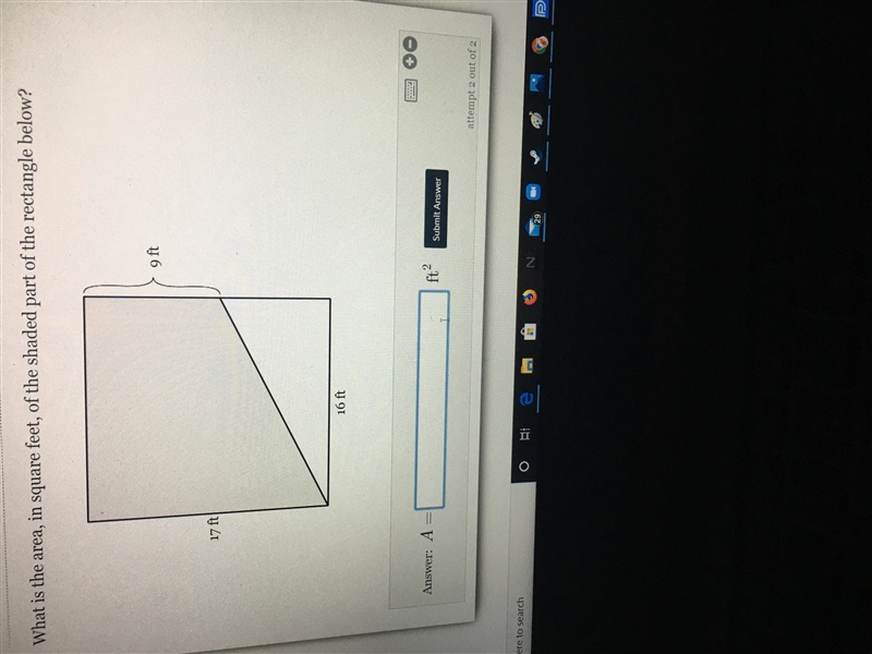 What is the area, in square feet, of the shaded part of the rectangle below?-example-1