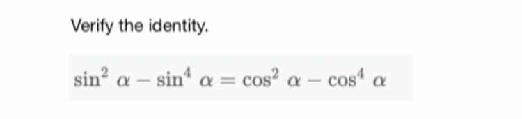 Verify the identity. Please explain step by step.-example-1