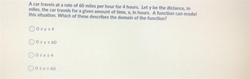 A car travels at the rate of 60 miles per hour for 4 hours.-example-1