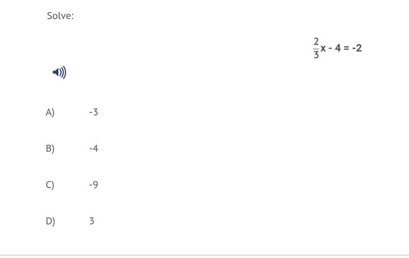 2/3 x-4 = -2 A -3 B -4 C -9 D 3​-example-1