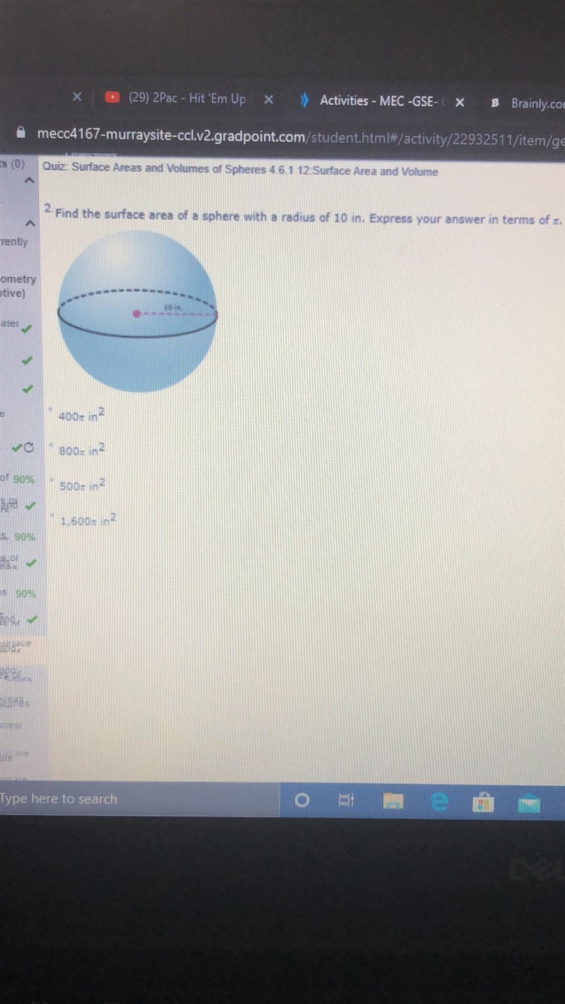 Find the surface area of a sphere with a radius of 10 in. Express your answer in terms-example-1