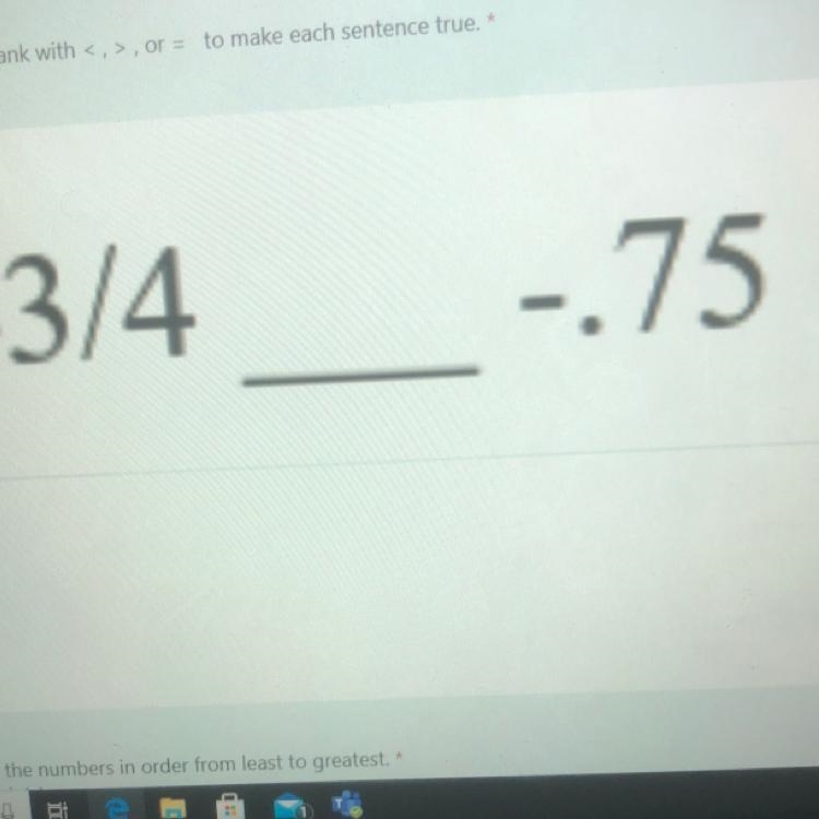 Is -3/4 greater or less than or equal-.75-example-1