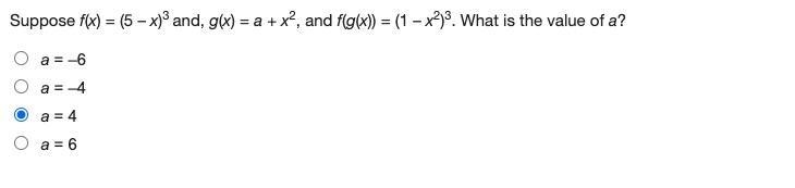 Suppose f(x) = (5 – x)^3 and, g(x) = a + x^2, and f(g(x)) = (1 – x^2)^3. What is the-example-1