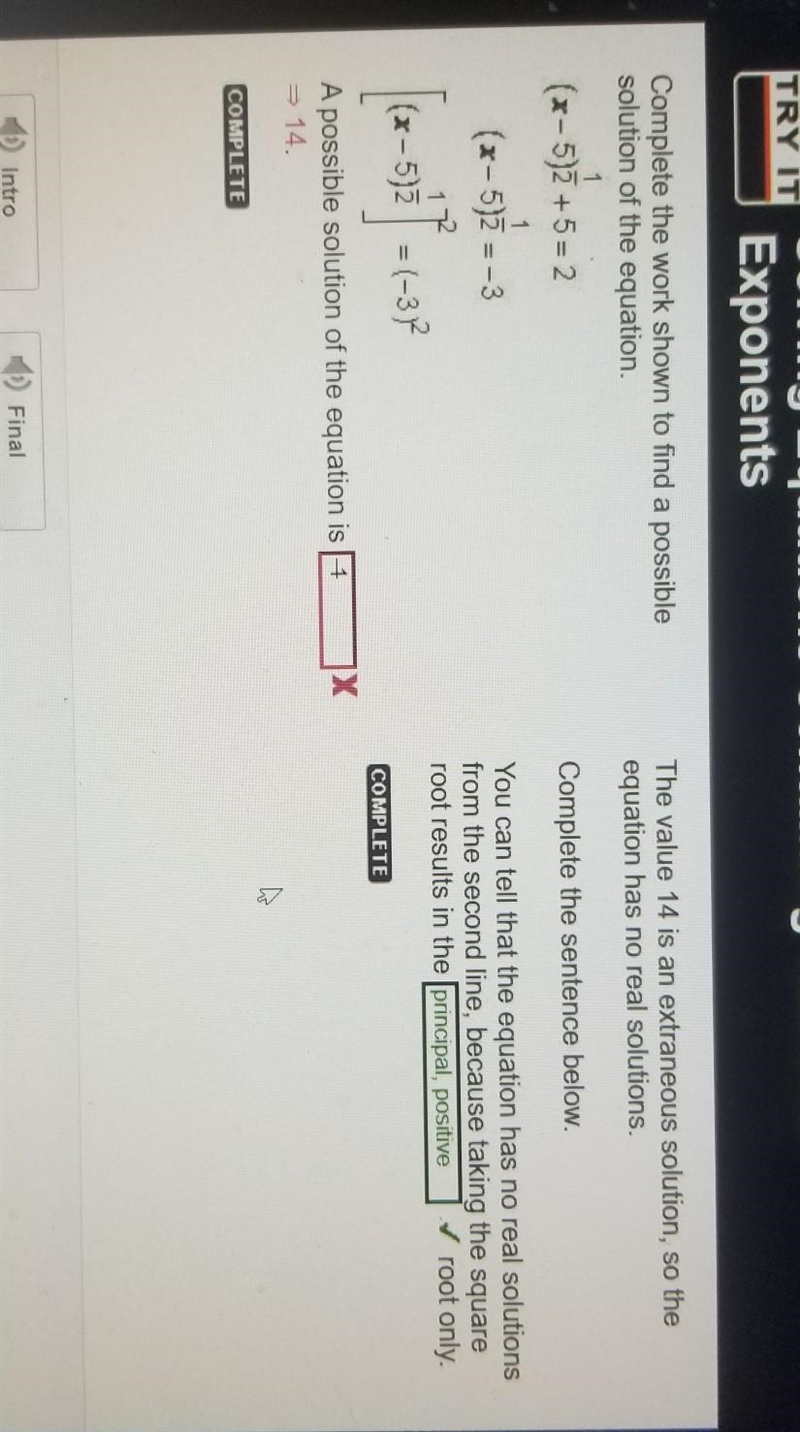 HELP PLEASE (x-5)1/2 +5= 2 (x - 5)1/2 =-3 {(x - 5)1/2}^2 = (-3)^2 a possible solution-example-1