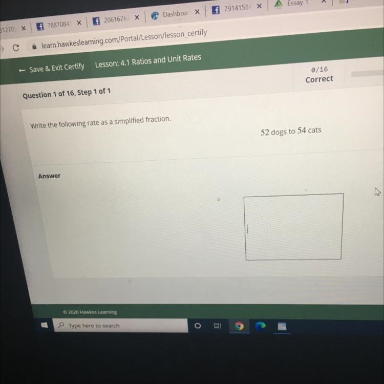 Write the following rate as a simplified fraction. 52 dogs to 54 cats Answer-example-1