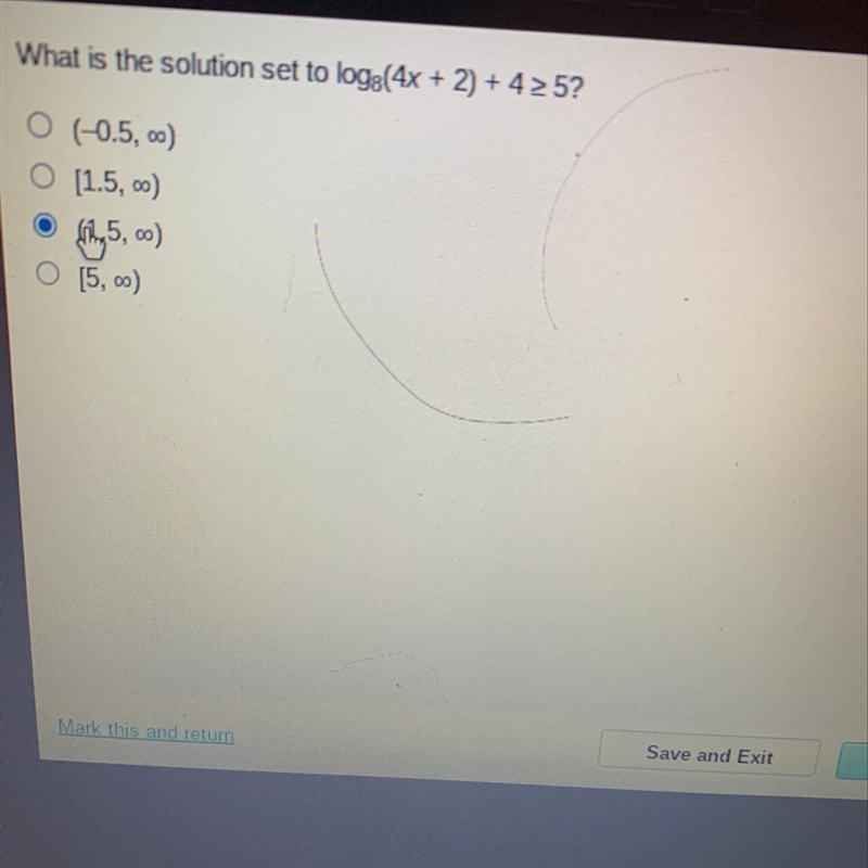 What is the solution set to log:(4x + 2) + 4 2 5? (-0.5, 00) [1.5, 00) thy5.c) [5,00)-example-1