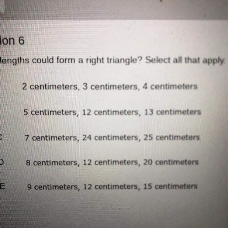 What side lengths could form a right triangle? Select all that apply. HELP HELP HELP-example-1