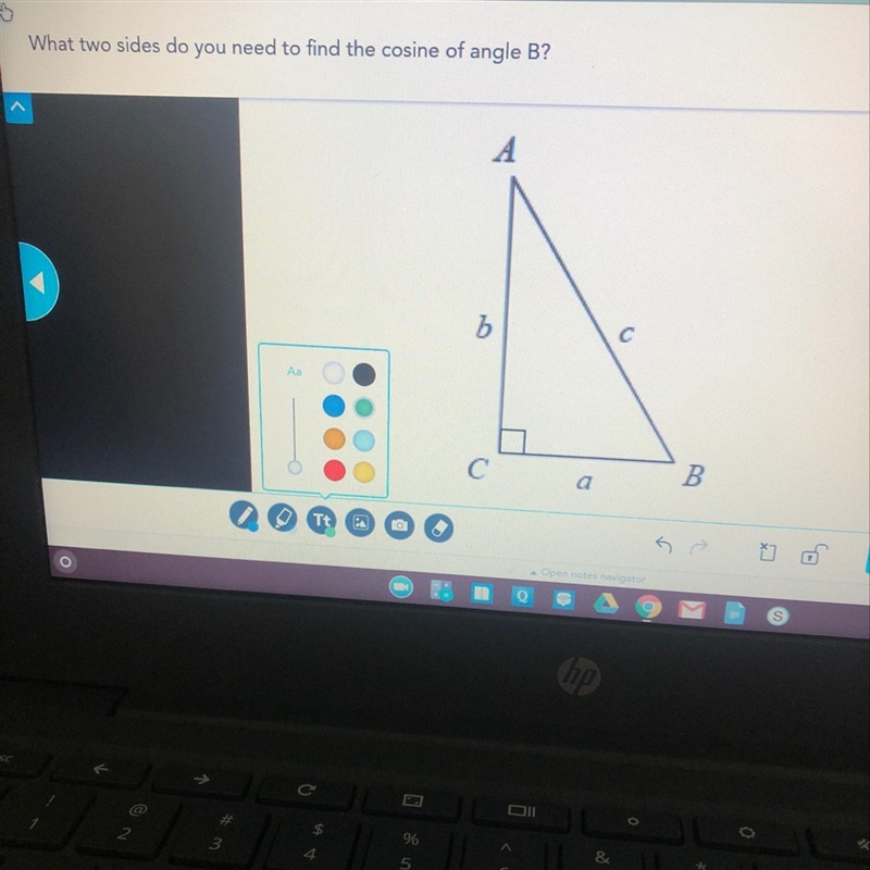 What two sides do you need to find the cosine of angle B?-example-1