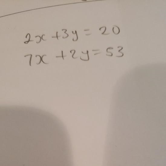 Can anyone help me with my homework ? 2x+3y=20 7x+2y=53-example-1