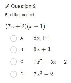 Find the product. (7x+2)(x−1) A 8x+1 B 6x+3 C 7x2−5x−2 D 7x2−2-example-1