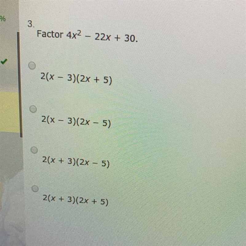 Factor 4x^2-22x+30.-example-1