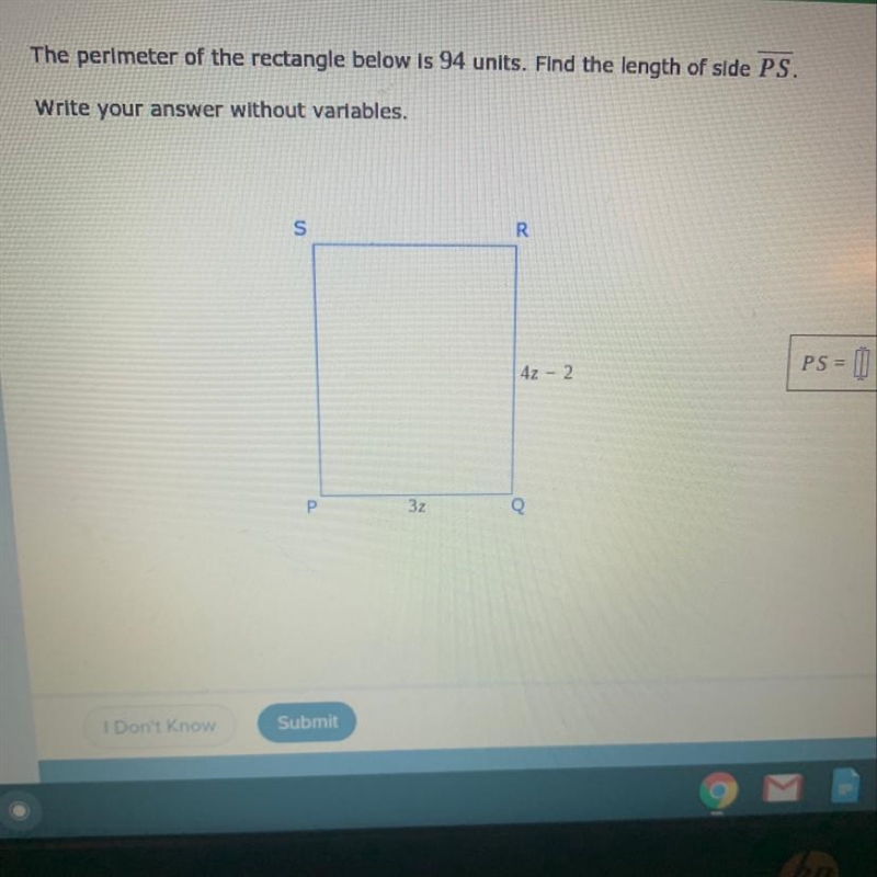 The perimeter of the rectangle below is 94 units. Find the length of side PS. Write-example-1