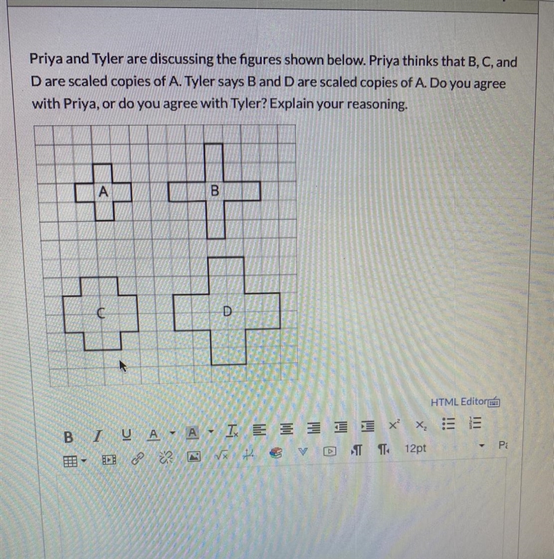 Priya and Tyler are discussing the figures shown below. Priya thinks that B, C, and-example-1