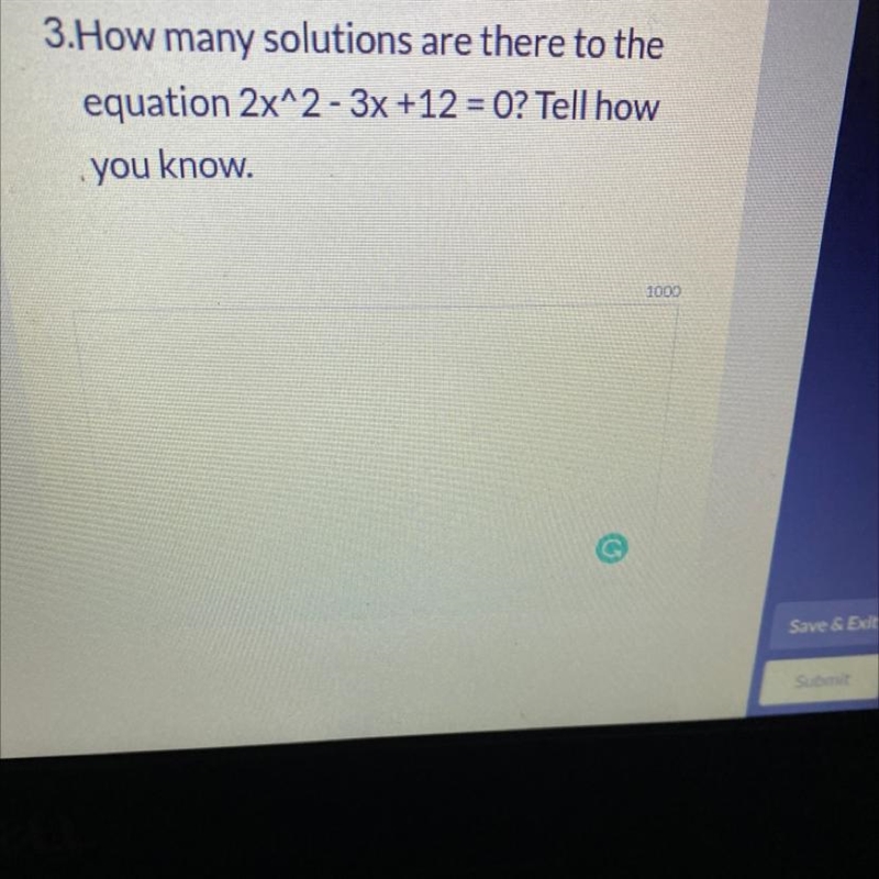 3. How many solutions are there to the equation 2x^2 - 3x +12=0? Tell how you know-example-1