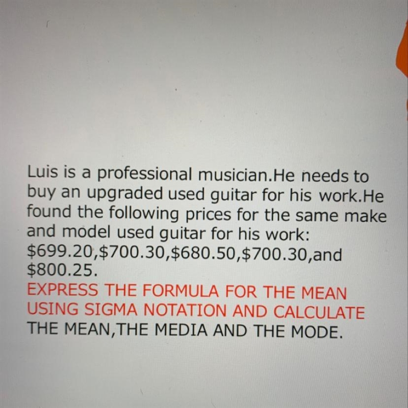 Luis is a professional musician.He needs to buy an upgraded used guitar for his work-example-1