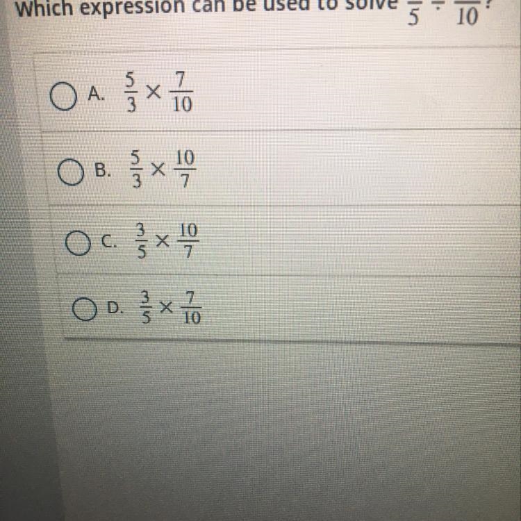 Which expression can be used to solve 3/5•|• 7/10-example-1