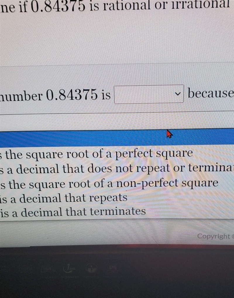 Determine if 0.84375 is rational or irrational and give a reason for your answer. Reasons-example-1