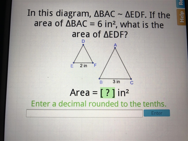 In this diagram, bac~edf. if the area of bac= 6 in.², what is the area of edf? PLZ-example-1