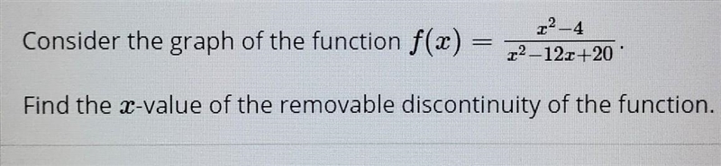 Find the x-value of the removable discontinuity of the function. ​-example-1