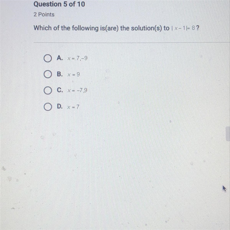 Which of the following is(are) the solution(s) to | x-1|-8? A. X= 7.-9 B. X = 9 C-example-1