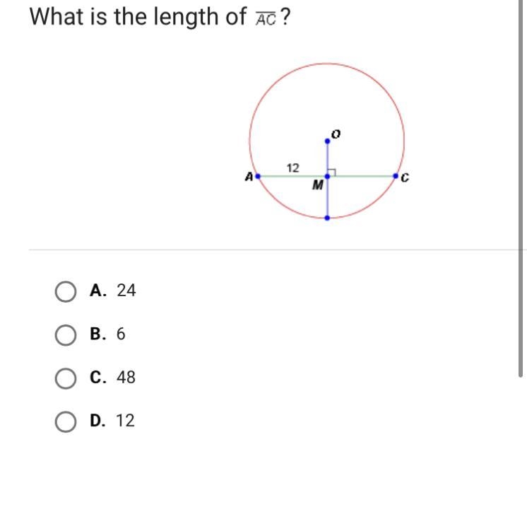 What is the length of AC ? A. 24 B. 6 C. 48 D. 12-example-1