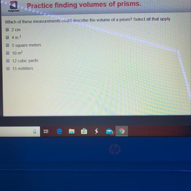 Which of theses measurements could describe the volume of a prism? Select all that-example-1