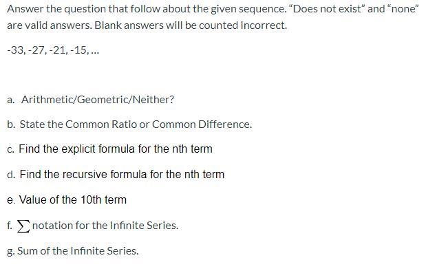 Answer the questions attached about the given sequence: -33, -27, -21, -15, ...-example-1