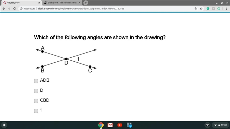 HELP ASAP PLEASE!!! Which of the following angles are shown in the drawing? a. ADB-example-1