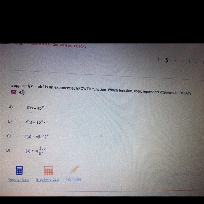 Suppose f(x) = abis an exponential GROWTH function. Which function, then, represents-example-1