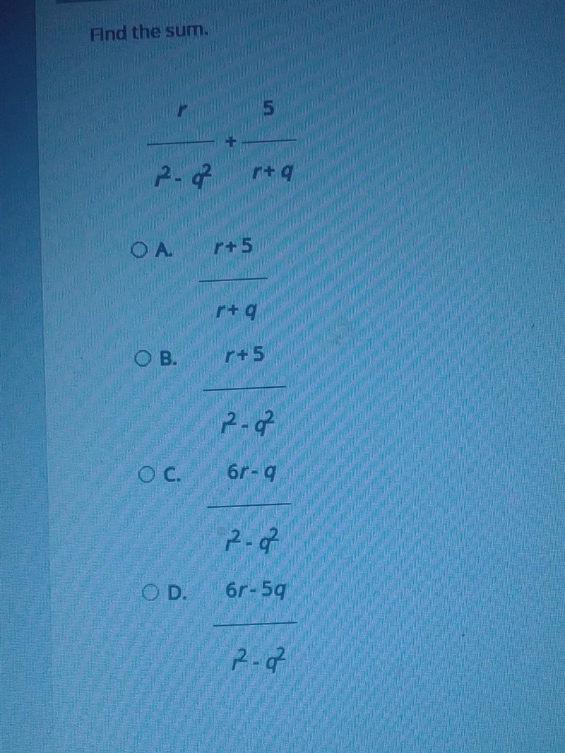 Find the sum. r/r^2-q^2 + 5/r+q​-example-1