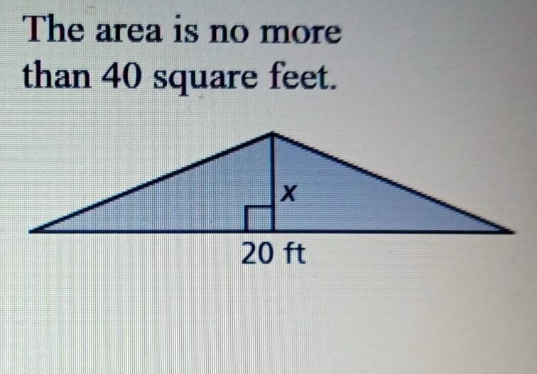 The area is no more than 40 square feet. Write and solve an inequality that represents-example-1