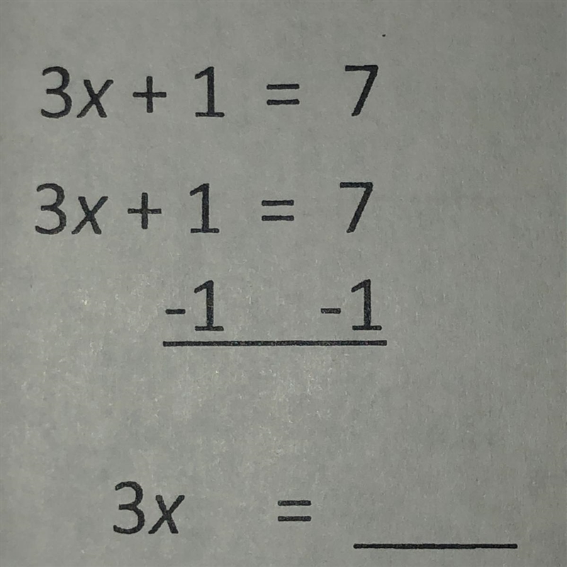 3х + 1 = 7 3x + 1 = 7 -1 -1 Зх — Helpppppppp-example-1