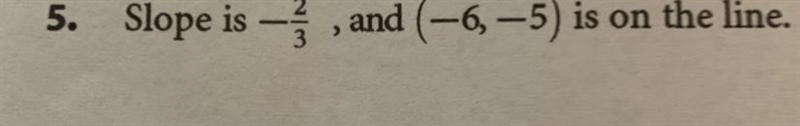 Write the equation of each line in slope intercept form (If possible please show work-example-1