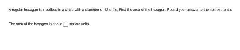 Can anyone please explain? Need some help :) A regular hexagon is inscribed in a circle-example-1