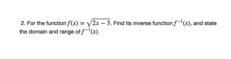 Find its inverse, and state the domain and range.-example-1