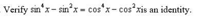 Verify sin4x - sin2x = cos4x-cos2x-example-1