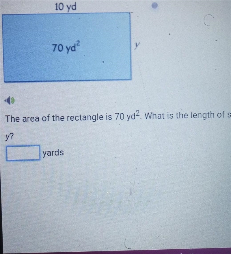 The area of the rectangle is 70 yd2? What is the length of side y? yards​-example-1