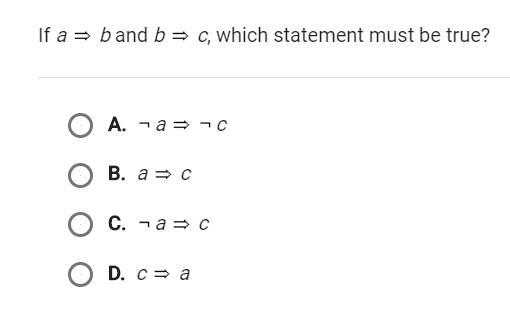 If a=b and b=c, which statement must be true?-example-1