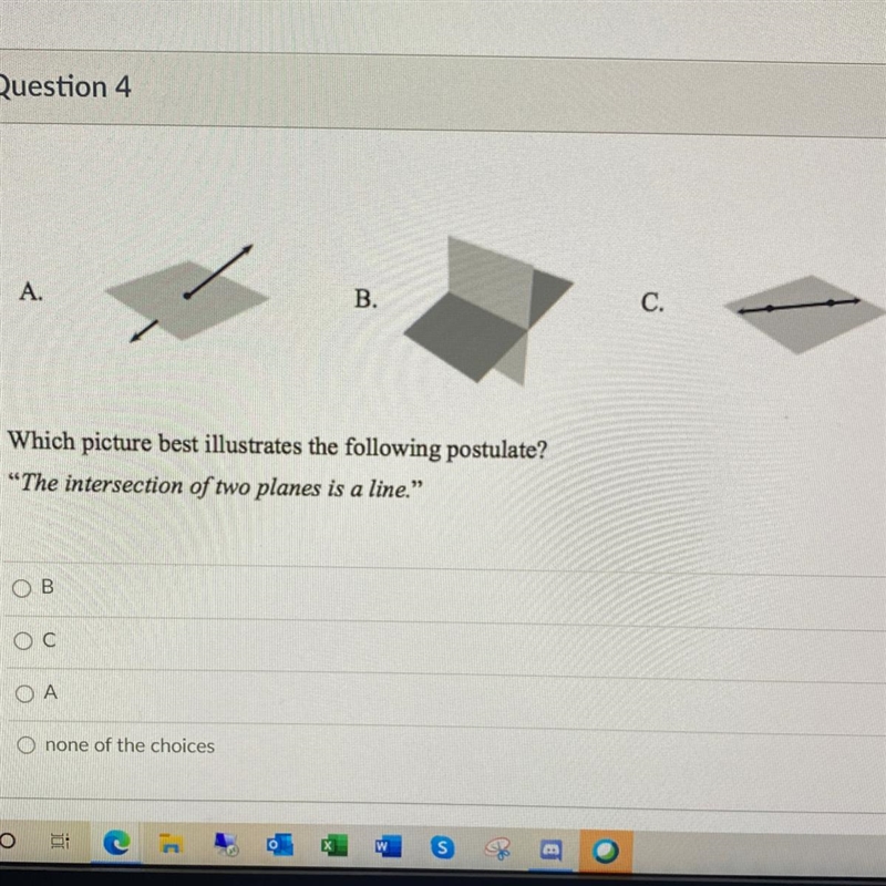 Which picture best illustrates the following postulate? “The intersection of two planes-example-1