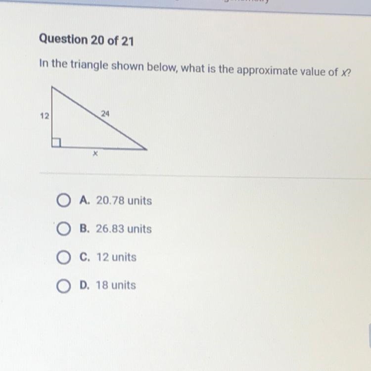 Question 20 of 21 In the triangle shown below, what is the approximate value of X-example-1