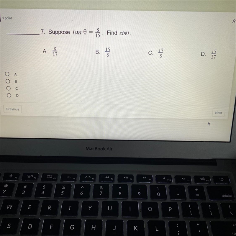 Suppose tan 0 = 8/15 Find sin0.-example-1