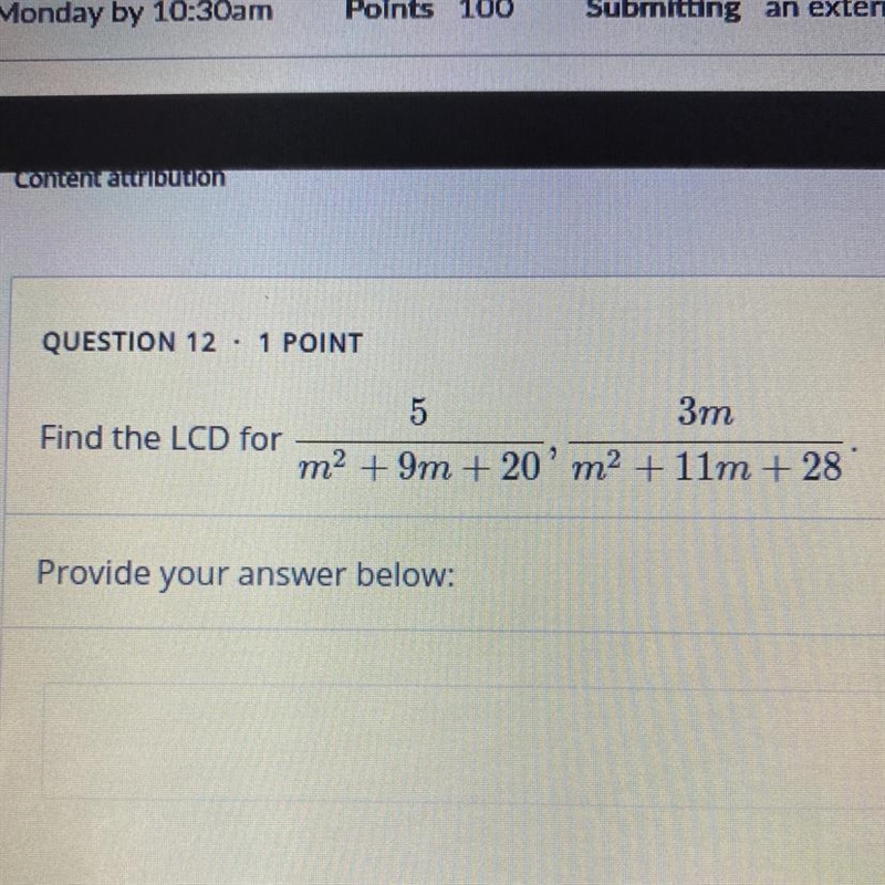 Please helppp ASAP Content attribution QUESTION 12 · 1 POINT 5 3m Find the LCD for-example-1