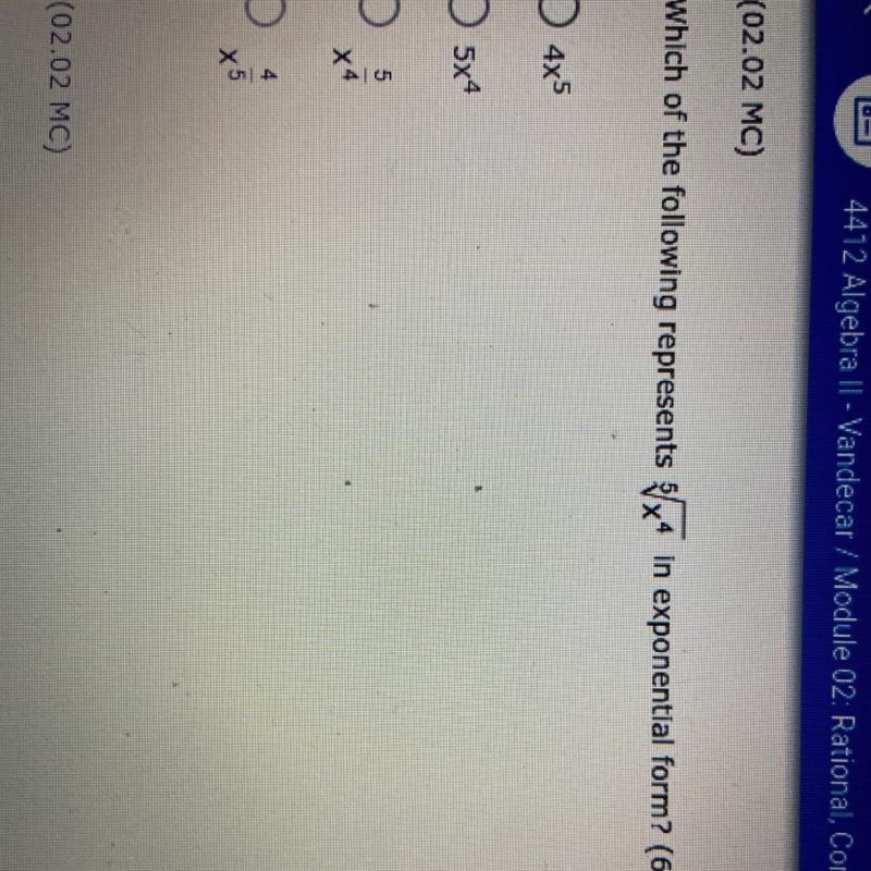 Which of the following represents 5/x4 in exponential form?-example-1