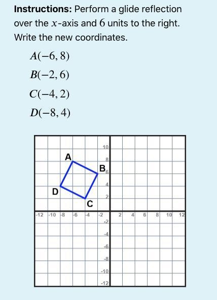 Perform a glide reflection over the x-axis and 6 units to the right. Write the new-example-1